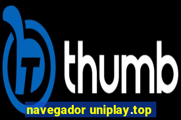 navegador uniplay.top